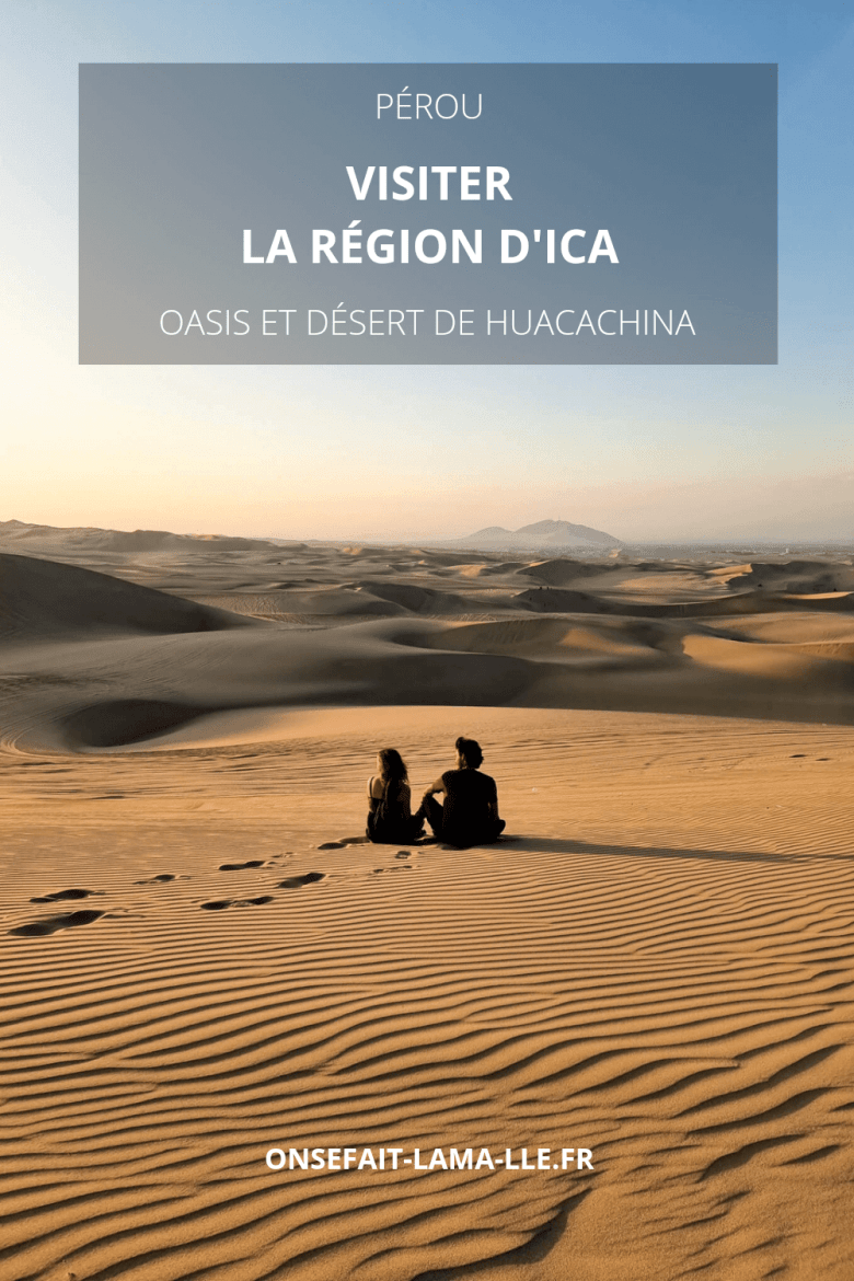 visiter la région d'Ica